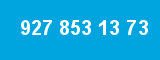 927 853 13 73